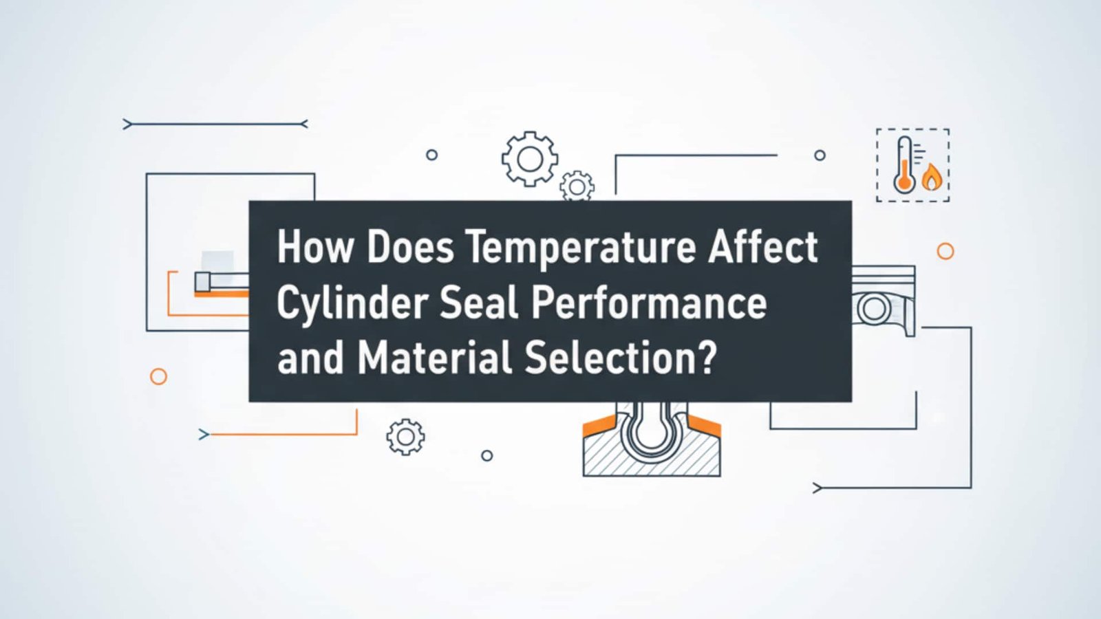 Hvordan påvirker temperaturen ytelsen og materialvalget til sylindertetninger?