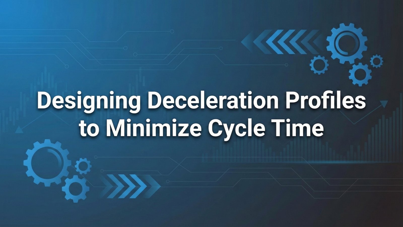 Fékezési profilok tervezése a ciklusidő minimalizálása érdekében