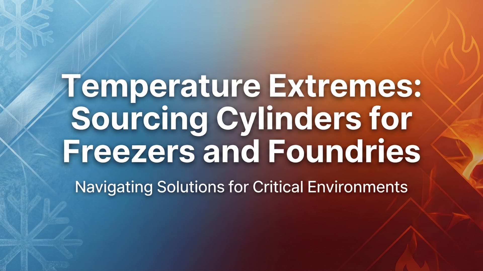 อุณหภูมิสุดขั้ว - การจัดหาถังสำหรับตู้แช่แข็งและโรงหล่อ